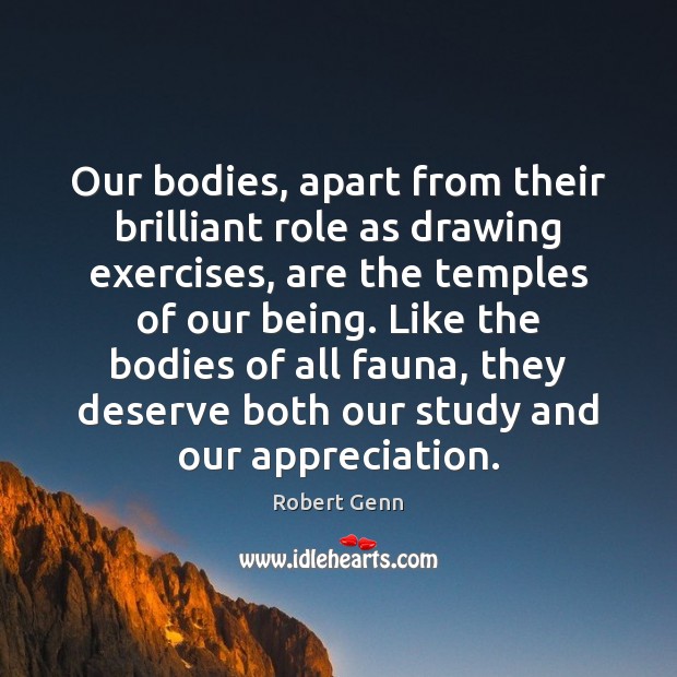 Our bodies, apart from their brilliant role as drawing exercises, are the Image