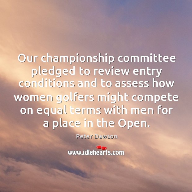Our championship committee pledged to review entry conditions and to assess how Image