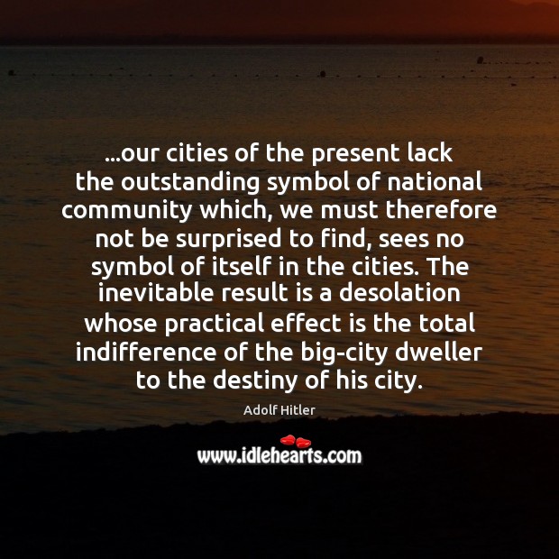 …our cities of the present lack the outstanding symbol of national community Image