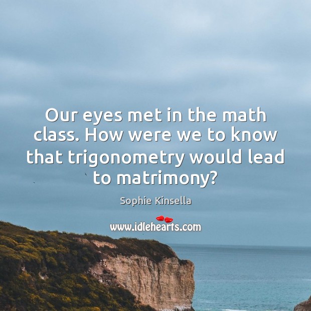 Our eyes met in the math class. How were we to know Image