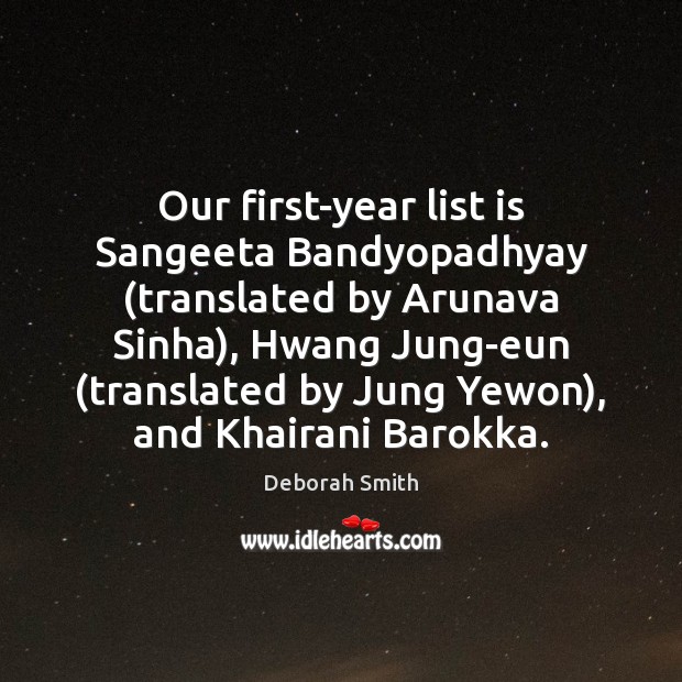 Our first-year list is Sangeeta Bandyopadhyay (translated by Arunava Sinha), Hwang Jung-eun ( Image