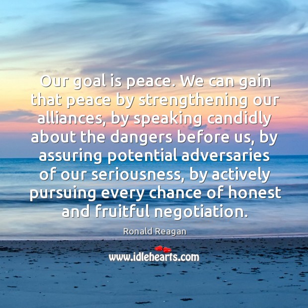 Our goal is peace. We can gain that peace by strengthening our Image