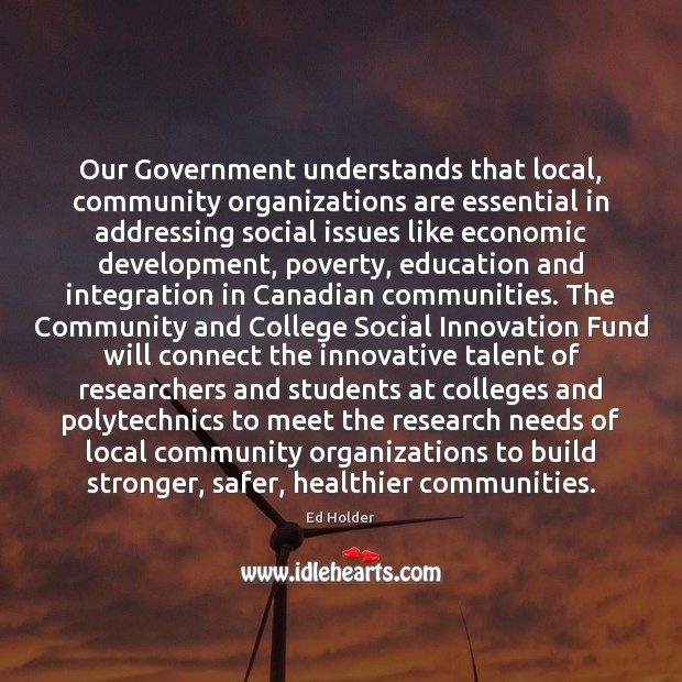 Our Government understands that local, community organizations are essential in addressing social Image