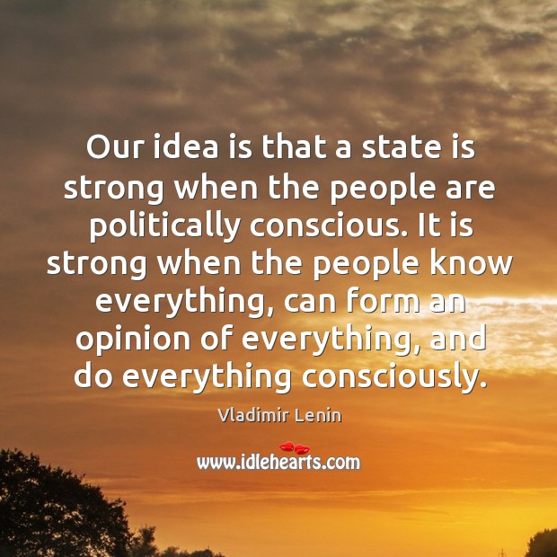 Our idea is that a state is strong when the people are Image