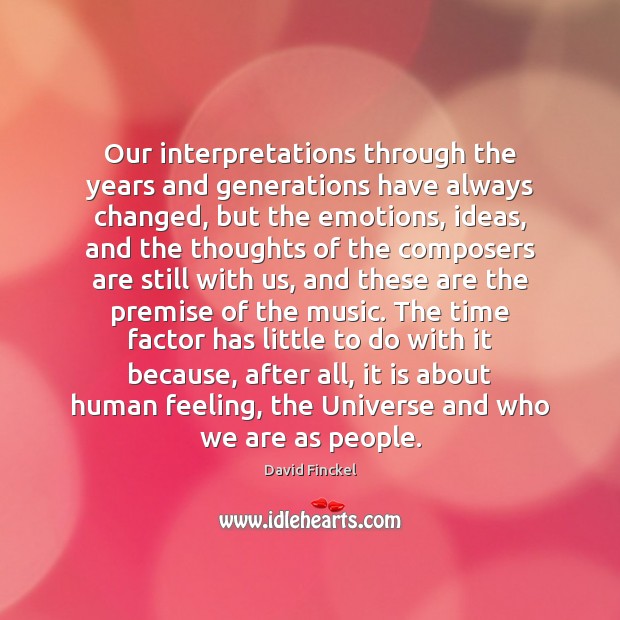 Our interpretations through the years and generations have always changed, but the Image