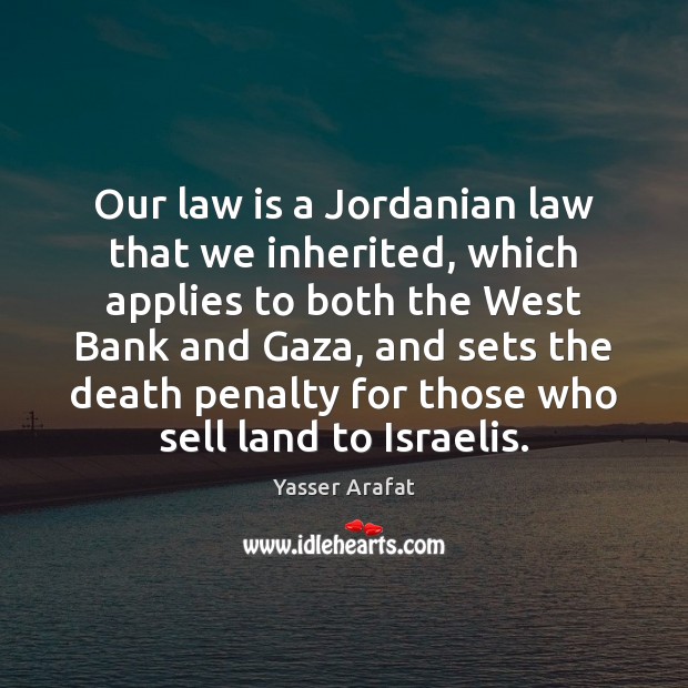 Our law is a Jordanian law that we inherited, which applies to Image