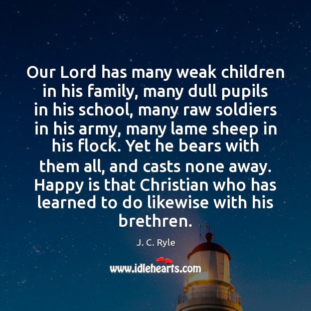 Our Lord has many weak children in his family, many dull pupils Image