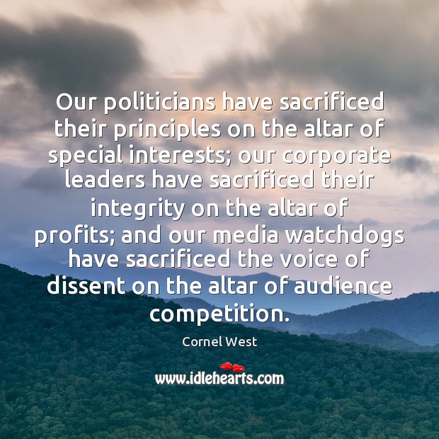 Our politicians have sacrificed their principles on the altar of special interests; Image
