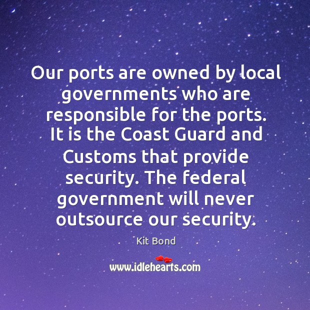 Our ports are owned by local governments who are responsible for the ports. Image