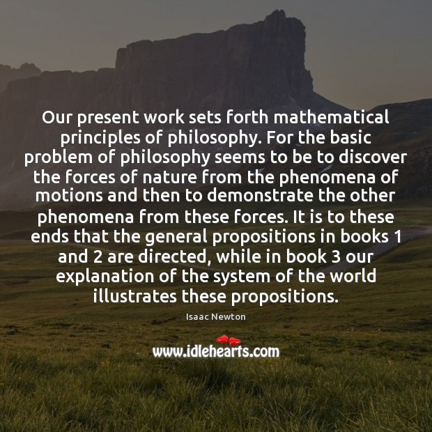 Our present work sets forth mathematical principles of philosophy. For the basic Image