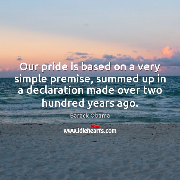 Our pride is based on a very simple premise, summed up in Image
