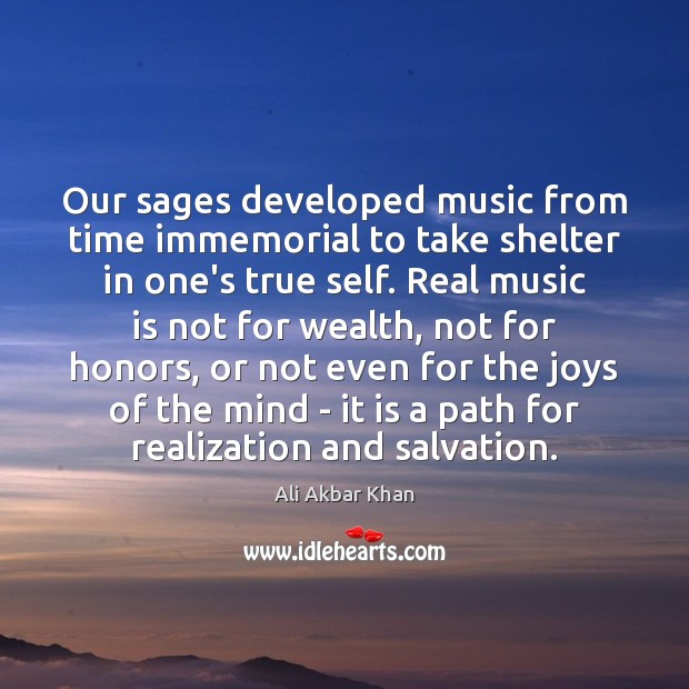 Our sages developed music from time immemorial to take shelter in one’s Image