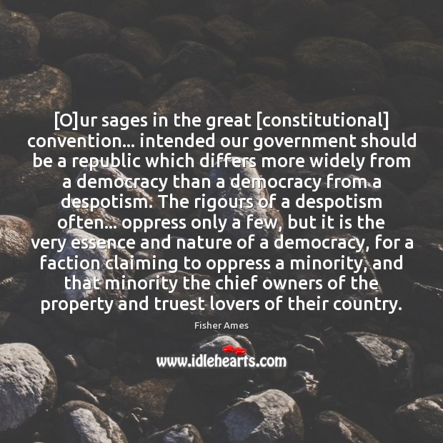 [O]ur sages in the great [constitutional] convention… intended our government should Image