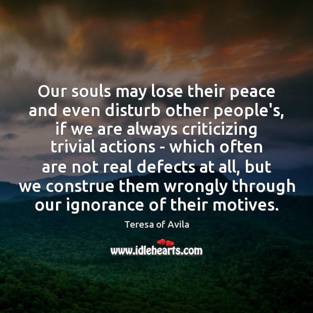Our souls may lose their peace and even disturb other people’s, if Image
