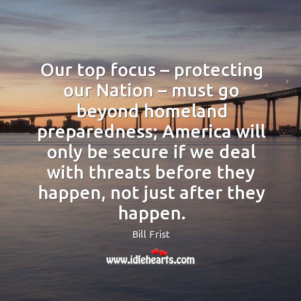 Our top focus – protecting our nation – must go beyond homeland preparedness; Image
