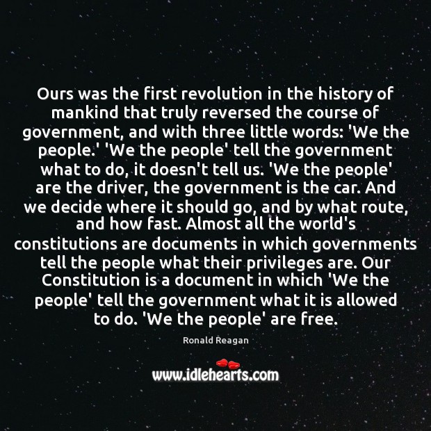 Ours was the first revolution in the history of mankind that truly Image