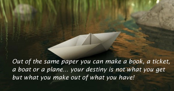 Your destiny is what you make out of what you have Image