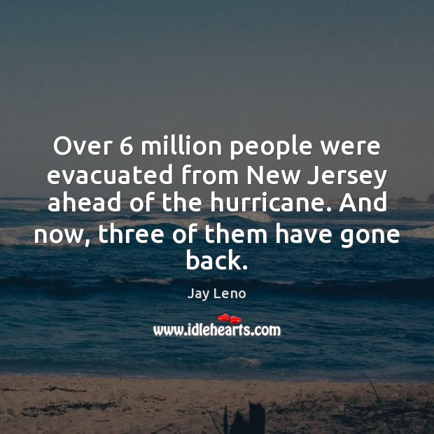 Over 6 million people were evacuated from New Jersey ahead of the hurricane. Image