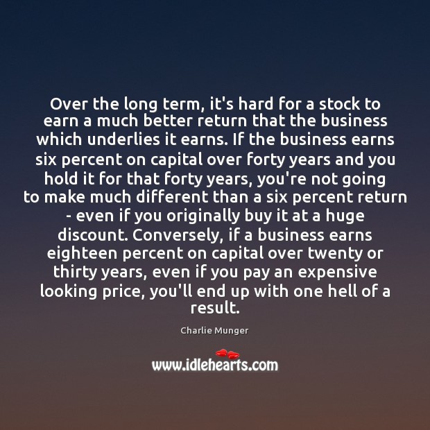 Over the long term, it’s hard for a stock to earn a Charlie Munger Picture Quote