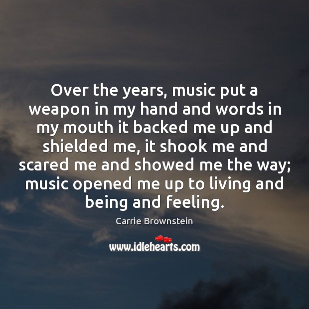 Over the years, music put a weapon in my hand and words Image