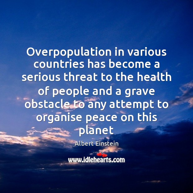 Overpopulation in various countries has become a serious threat to the health Image