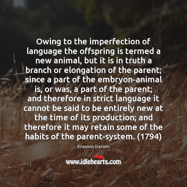 Owing to the imperfection of language the offspring is termed a new Imperfection Quotes Image