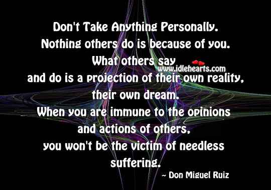 Don’t take anything personally. Reality Quotes Image