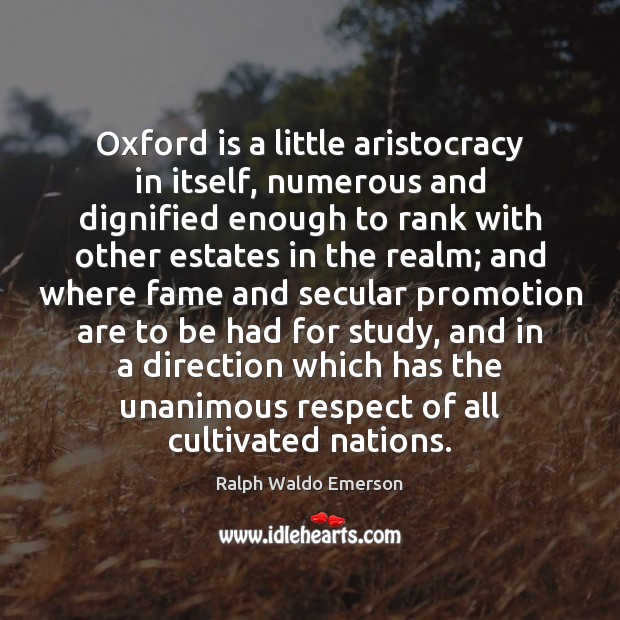 Oxford is a little aristocracy in itself, numerous and dignified enough to Image