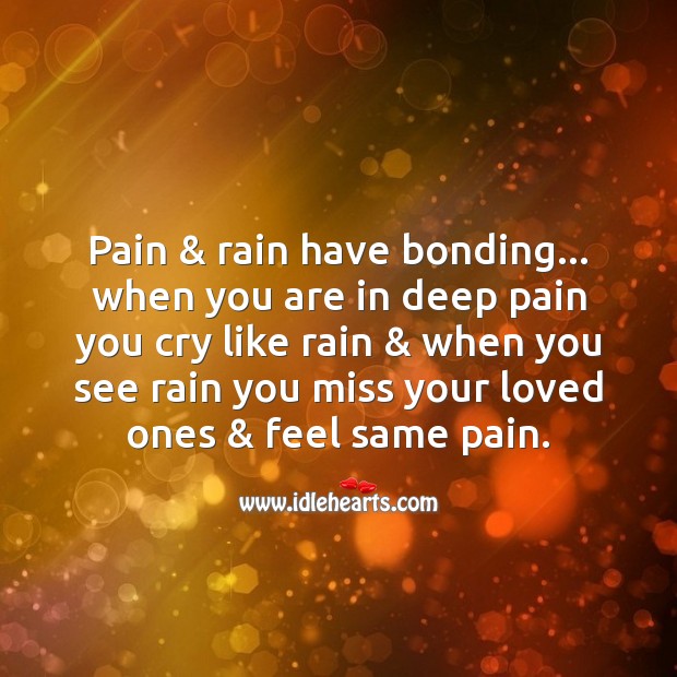 Pain & rain have bonding Love Messages Image