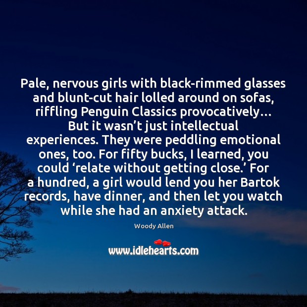 Pale, nervous girls with black-rimmed glasses and blunt-cut hair lolled around on Image