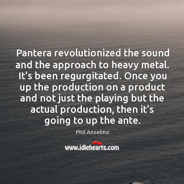 Pantera revolutionized the sound and the approach to heavy metal. It’s been Image