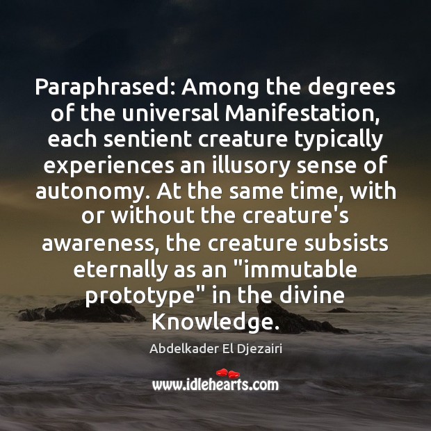 Paraphrased: Among the degrees of the universal Manifestation, each sentient creature typically Image