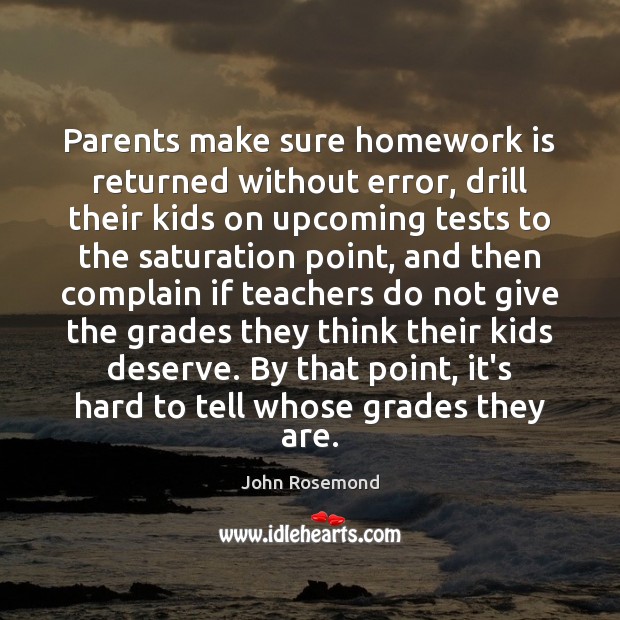 Parents make sure homework is returned without error, drill their kids on Image