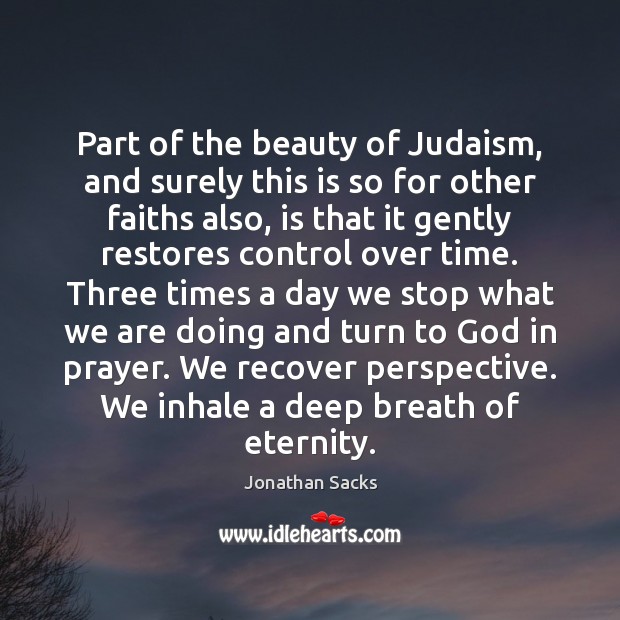 Part of the beauty of Judaism, and surely this is so for Image