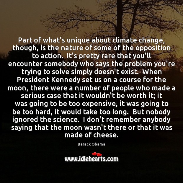 Part of what’s unique about climate change, though, is the nature of Climate Quotes Image