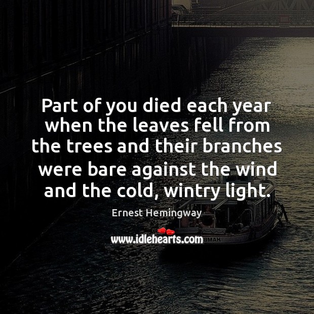 Part of you died each year when the leaves fell from the Image
