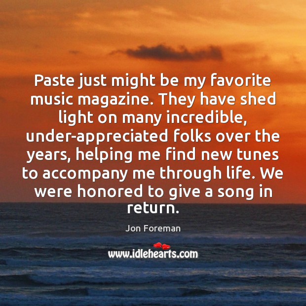 Paste just might be my favorite music magazine. They have shed light Jon Foreman Picture Quote