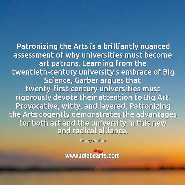 Patronizing the Arts is a brilliantly nuanced assessment of why universities must Image