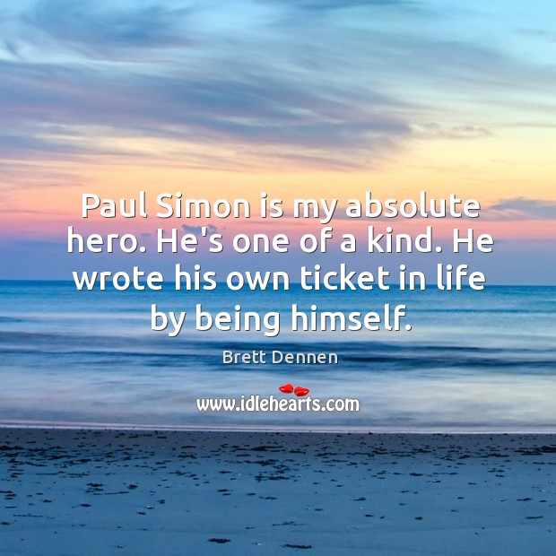 Paul Simon is my absolute hero. He’s one of a kind. He Image