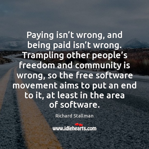 Paying isn’t wrong, and being paid isn’t wrong. Trampling other Image