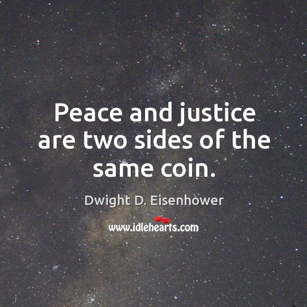 Peace and justice are two sides of the same coin. Image
