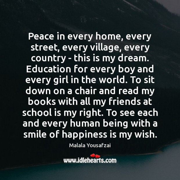 Peace in every home, every street, every village, every country – this Happiness Quotes Image