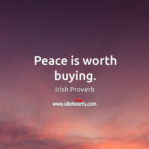 Peace is worth buying. Image