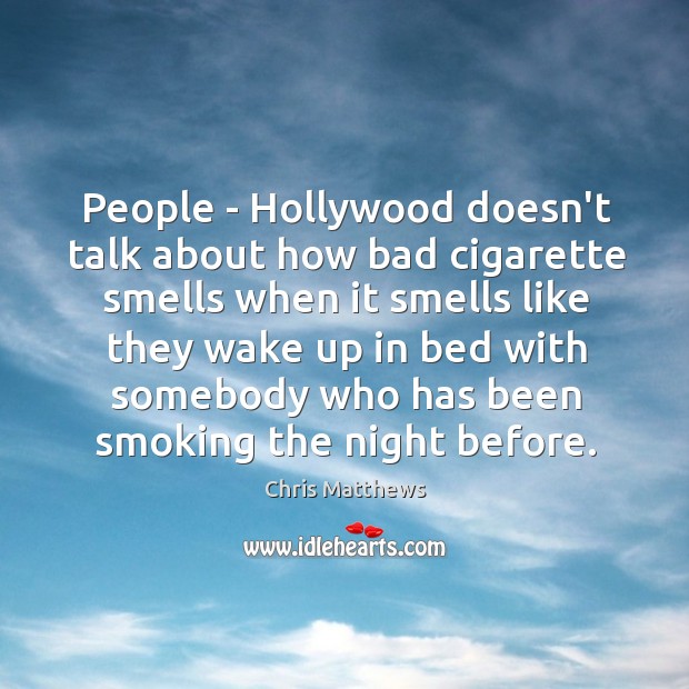 People – Hollywood doesn’t talk about how bad cigarette smells when it Image