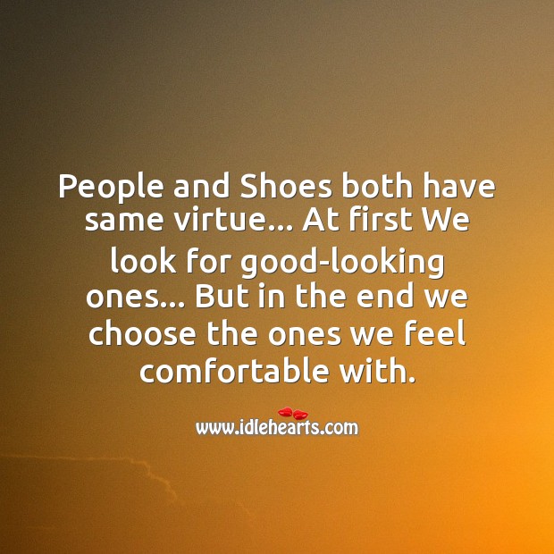 People and shoes both have same virtue Image