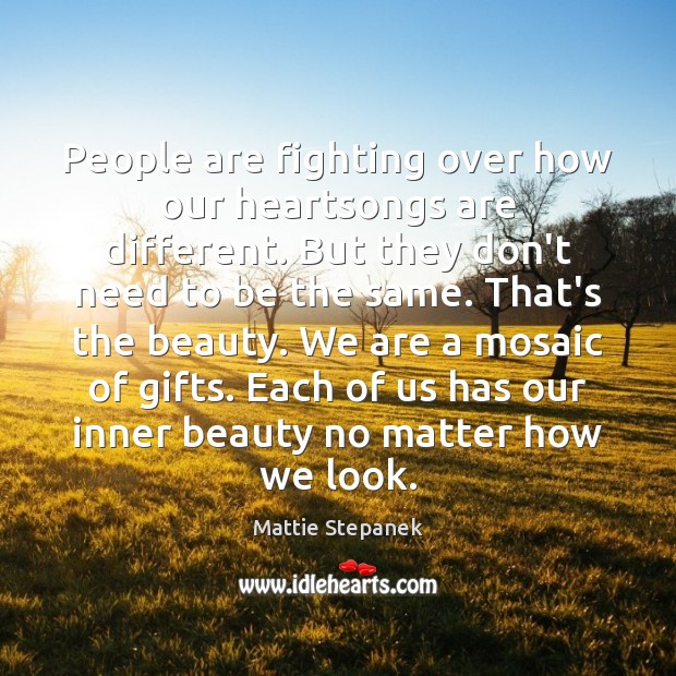 People are fighting over how our heartsongs are different. But they don’t Mattie Stepanek Picture Quote