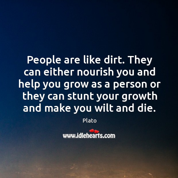 People are like dirt. Image
