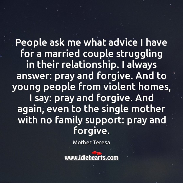 People ask me what advice I have for a married couple struggling Struggle Quotes Image