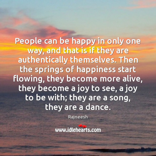 People can be happy in only one way, and that is if Image
