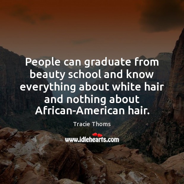 People can graduate from beauty school and know everything about white hair Image